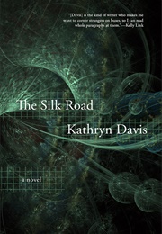 The Silk Road (Kathryn Davis)
