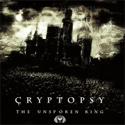 Cryptopsy - The Unspoken King