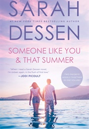 Someone Like You & That Summer (Sarah Dessen)