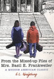 From the Mixed-Up Files of Mrs. Basil E. Frankweiler (E. L. Konigsburg)