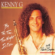 By the Time This Night Is Over - Kenny G & Peabo Bryson