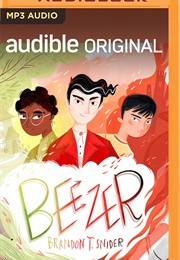 Beezer (Brandon T. Snider)