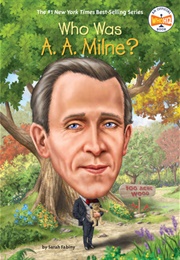 Who Was A.A. Milne? (Sarah Fabiny)
