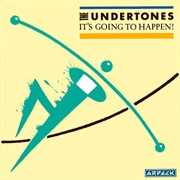 It's Gonna Happen - The Undertones