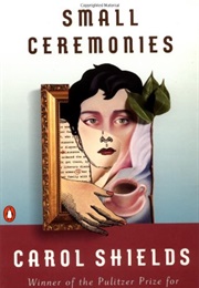 Small Ceremonies (Carol Shields)