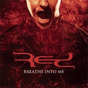 Breathe Into Me-Red