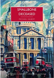 Smallbone Deceased - A London Mystery (Michael Gilbert)