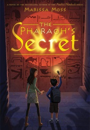 The Pharoah's Secret (Marissa Moss)
