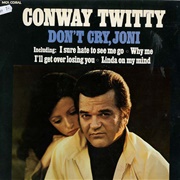 Don't Cry Joni - Conway Twitty