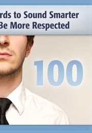 100 Books to Sound Smarter and Be More Respected (Deaver Brown)