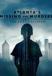 Atlanta's Missing and Murdered: The Lost Children (2020)