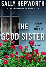 The Good Sister (Sally Hepworth)