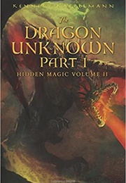 Dragon Unknown Part 1 (Kenneth Kappelmann)
