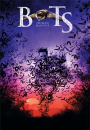 Bats: Human Harvest (2007)