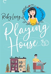 Playing House (Ruby Lang)