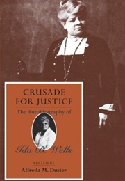 Crusade for Justice: The Autobiography of Ida B. Wells (Ida B. Wells)