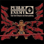 The Evil Empire of Everything (Public Enemy, 2012)