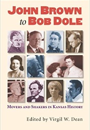 John Brown to Bob Dole (Virgil W. Dean)