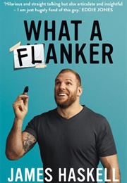 What a Flanker (James Haskell)