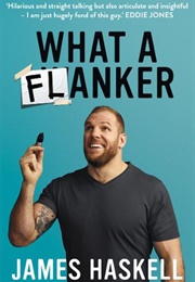 What a Flanker (James Haskell)