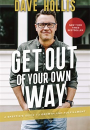 Get Out of Your Own Way (Dave Hollis)