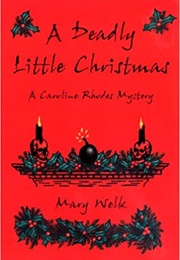 A Deadly Little Christmas (Mary V. Welk)