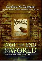 Not the End of the World (Geraldine McCaughrean)