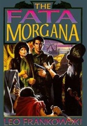 The Fata Morgana (Leo Frankowski)