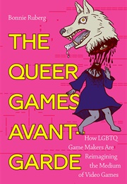 The Queer Games Avant Guard (Bonnie)