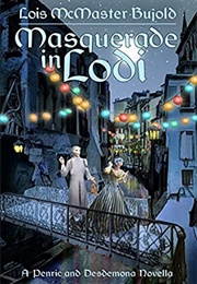 Masquerade in Lodi (Lois McMaster Bujold)