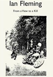 From a View to a Kill (Ian Fleming)