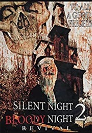 Silent Night, Bloody Night 2: Revival (2015)