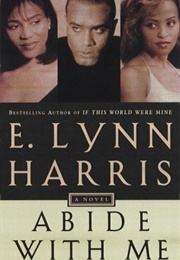 Abide With Me (Invisible Life #3) (E. Lynn Harris)