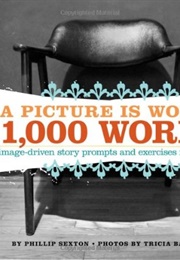 A Picture Is Worth 1000 Words (Phillip Sexton)