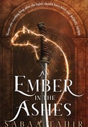 An Ember in the Ashes (Sabaa Tahir)