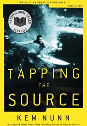 Tapping the Source (Kem Nunn)