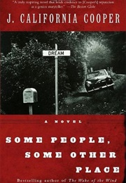 Some People, Some Other Place (J. California Cooper)