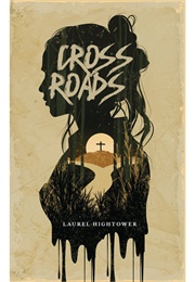Crossroads (Laurel Hightower)