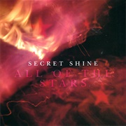 Secret Shine - All of the Stars