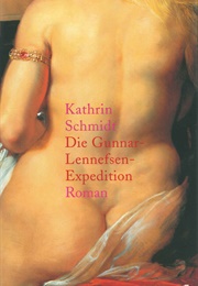 Die Gunnar-Lennefsen-Expedition (Kathrin Schmidt)