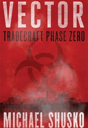 Vector Tradecraft Phase Zero (Michael Shusko)