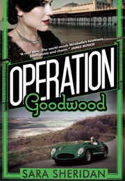 Operation Goodwood (Sara Sheridan)