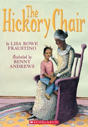 The Hickory Chair (Lisa Rowe Fraustino)