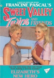 Elizabeth's New Hero (Francine Pascal)