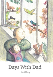 Days With Dad (Nari Hong)