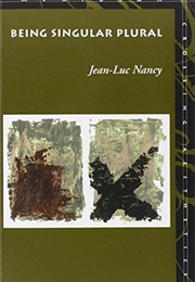 Being Singular Plural (Jean-Luc Nancy)