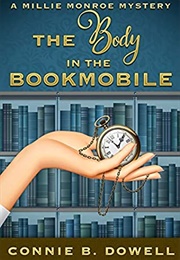 The Body in the Bookmobile (Connie Dowell)
