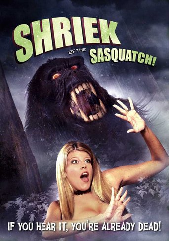 Shriek of the Sasquatch! (2011)