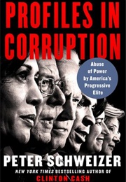 Profiles in Corruption (Peter Schweizer)