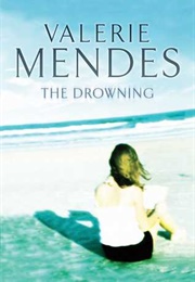 The Drowning (Valerie Mendes)